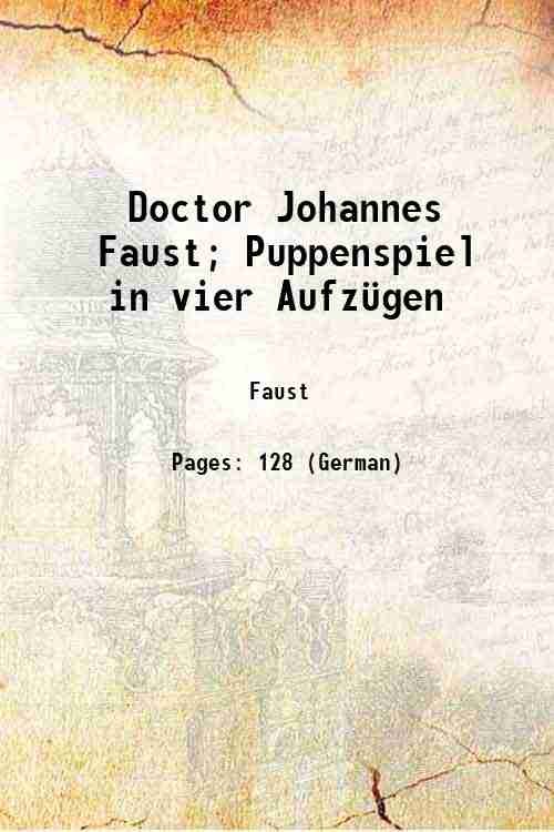 Doctor Johannes Faust; Puppenspiel in vier Aufz¸gen 1846