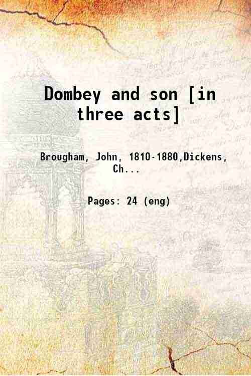 Dombey and son [in three acts] 1883