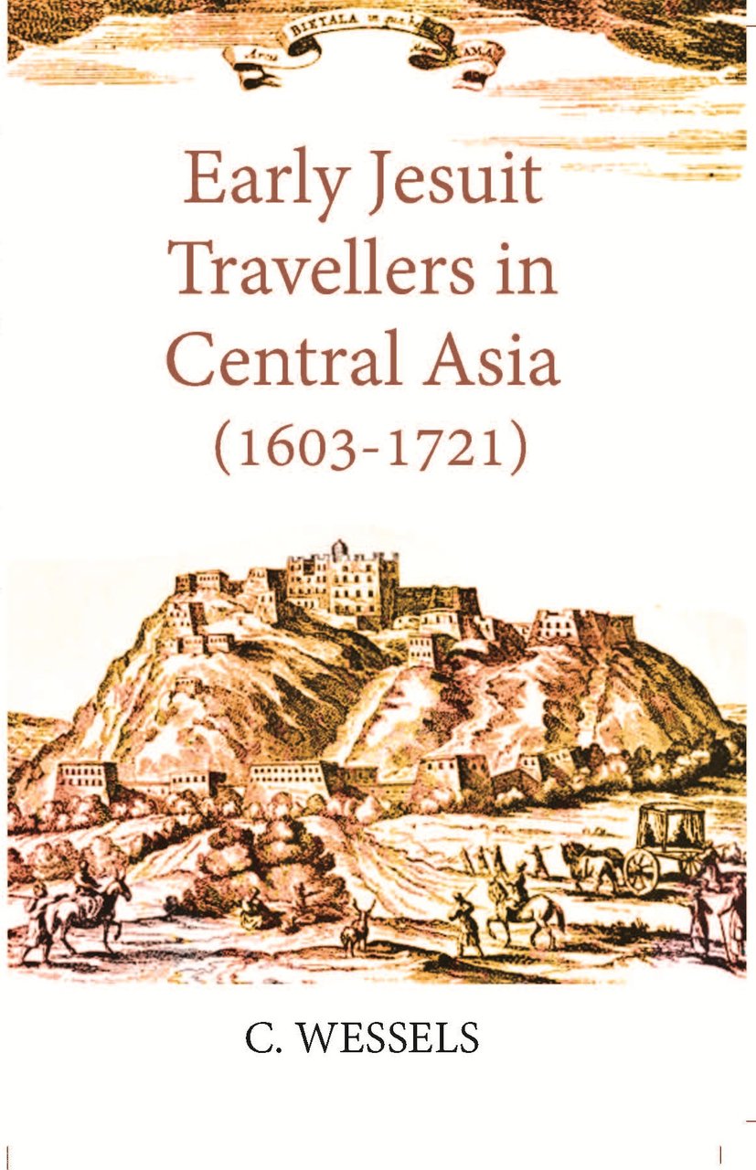 Early Jesuit Travellers In Central Asia 1603-1721 [Hardcover] | Immagine principale
