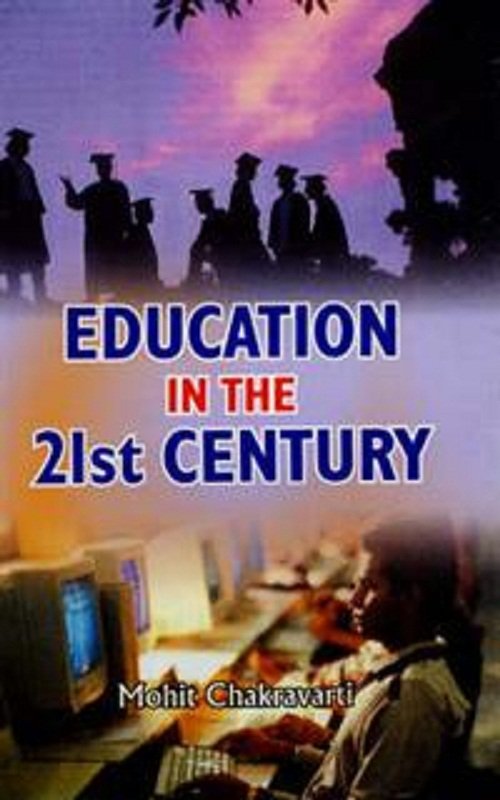 Education in the 21St Century [Hardcover]