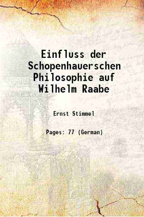 Einfluss der Schopenhauerschen Philosophie auf Wilhelm Raabe 1919