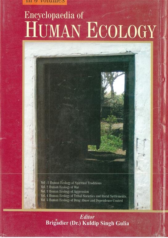 Encyclopaedia of Human Ecology (Drug Abuse & Dependence Control) Volume …