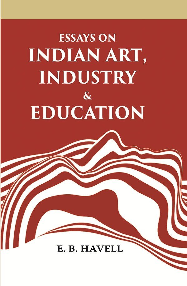 Essays on Indian Art, Industry & Education | Immagine principale