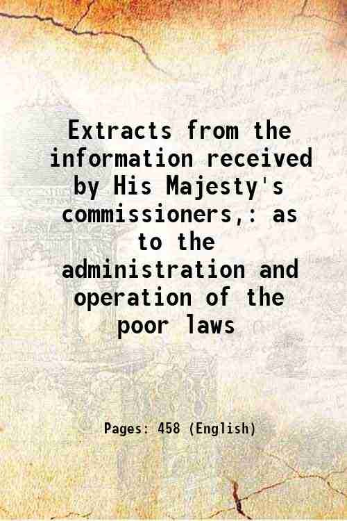 Extracts from the information received by His Majesty's commissioners, as …