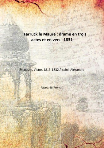 Farruck le Maure : drame en trois actes et en …