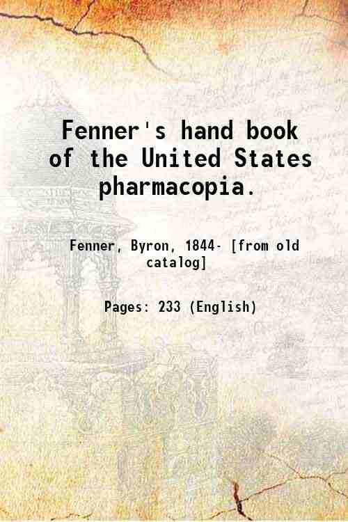 Fenner's hand book of the United States pharmacopia. 1894