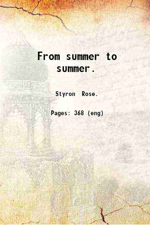 From summer to summer. 1901