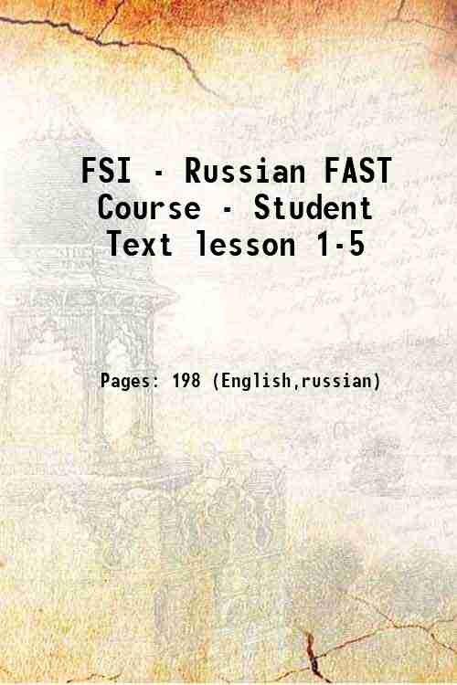 FSI - Russian FAST Course Student Text lesson 1-5