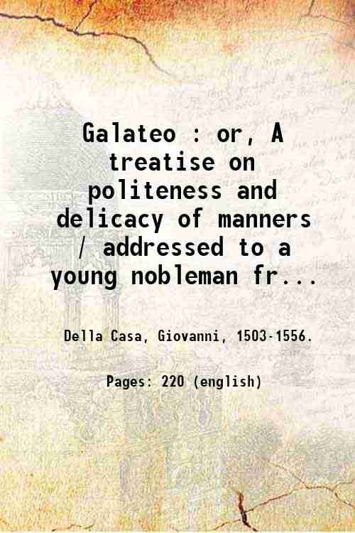 Galateo : or, A treatise on politeness and delicacy of … | Immagine principale