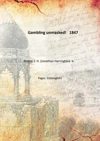 Gambling unmasked! 1847