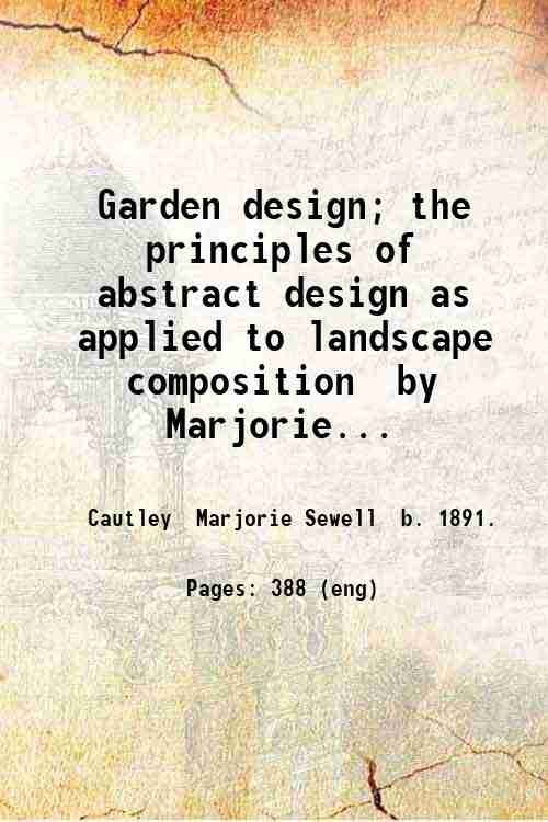 Garden design; the principles of abstract design as applied to …