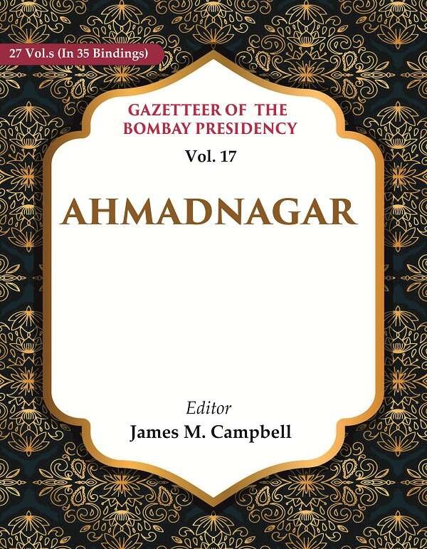 Gazetteer of the Bombay Presidency: Ahmadnagar Volume 17th | Immagine principale