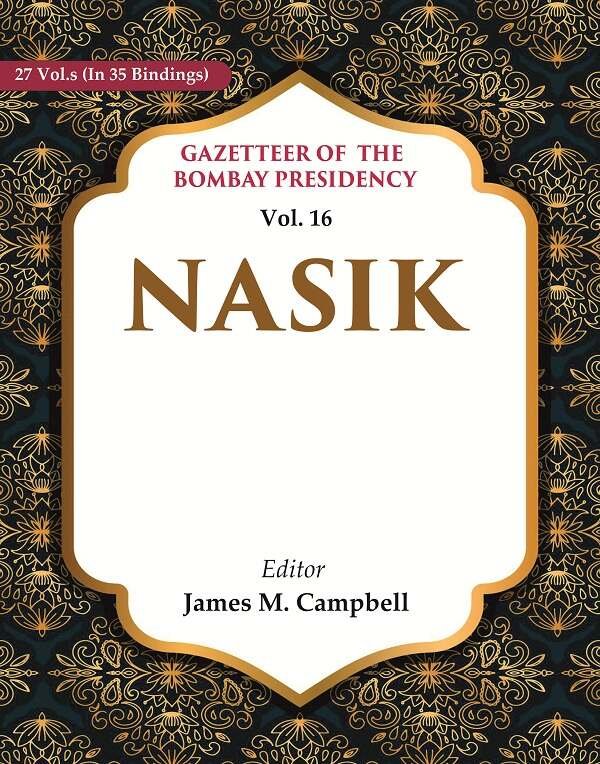 Gazetteer of the Bombay Presidency: Nasik Volume 16th [Hardcover] | Immagine principale