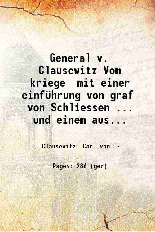 General v. Clausewitz Vom kriege, mit einer einf¸hrung von graf …