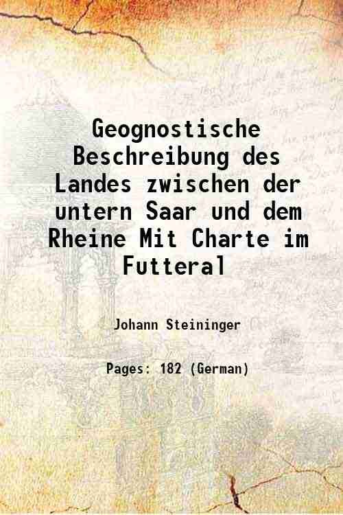 Geognostische Beschreibung des Landes zwischen der untern Saar und dem …