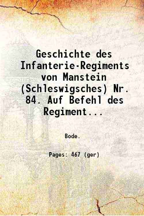 Geschichte des Infanterie-Regiments von Manstein (Schleswigsches) Nr. 84. Auf Befehl …
