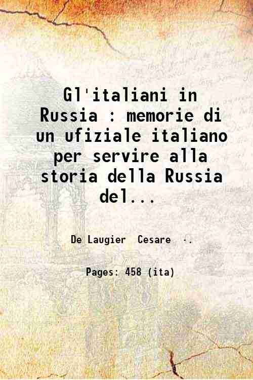 Gl'italiani in Russia : memorie di un ufiziale italiano per …