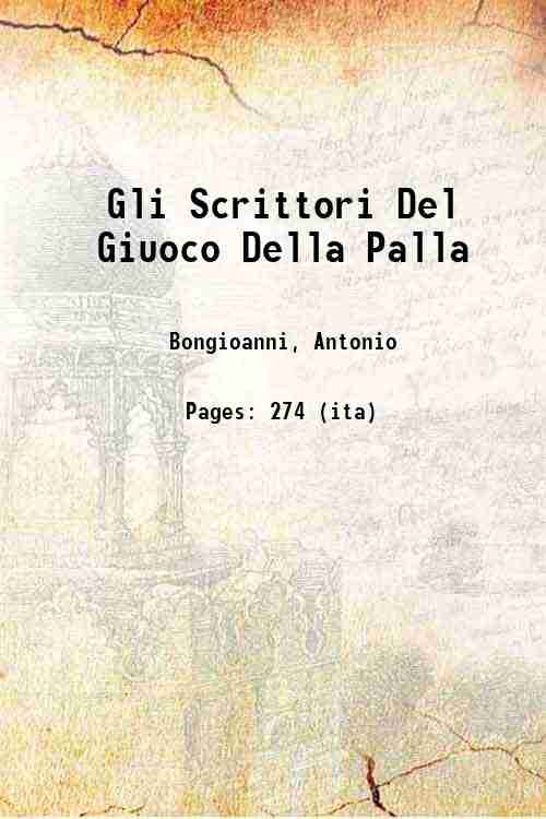 Gli Scrittori Del Giuoco Della Palla 1907
