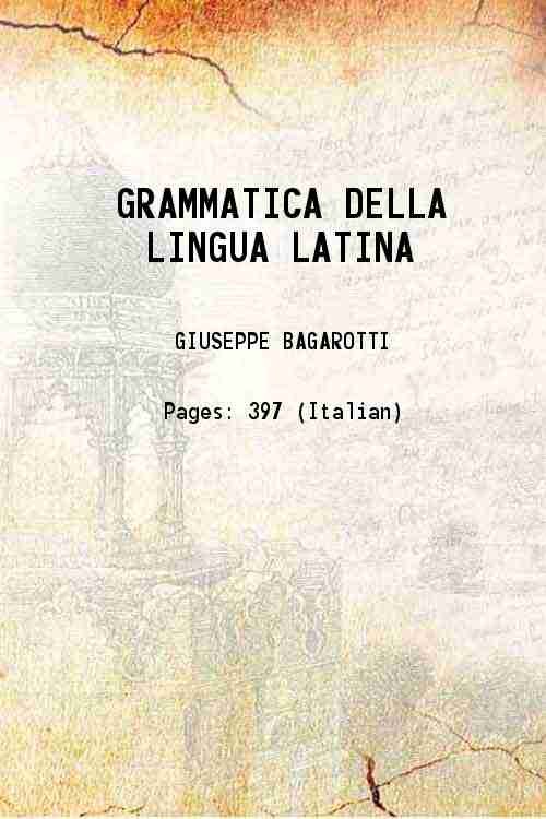 GRAMMATICA DELLA LINGUA LATINA 1857