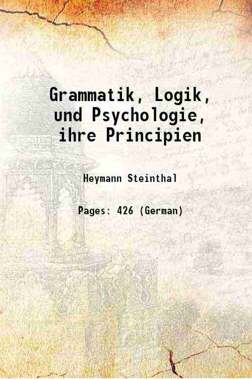 Grammatik, Logik, und Psychologie, ihre Principien 1855