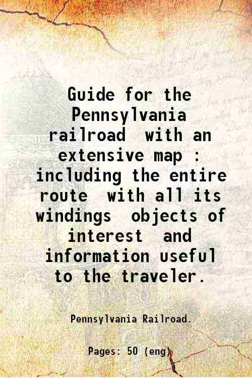 Guide for the Pennsylvania railroad, with an extensive map : … | Immagine principale
