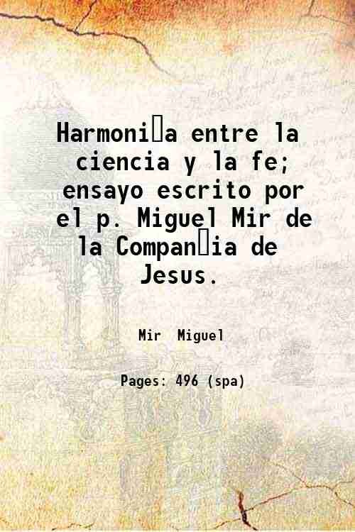 Harmoni?a entre la ciencia y la fe; ensayo escrito por …