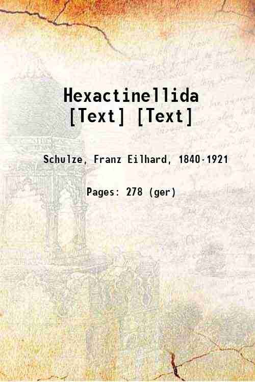 Hexactinellida Volume [Text] 1904