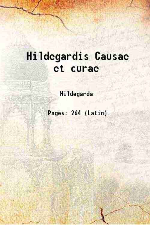 Hildegardis Causae et curae 1903