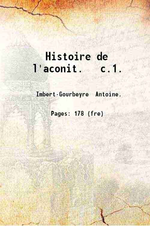 Histoire de l'aconit Volume c.1 1894