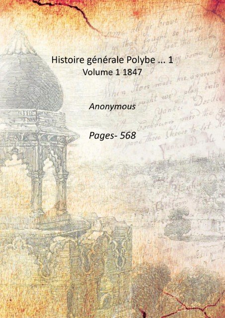 Histoire gÈnÈrale Polybe . 1 Volume 1 1847 | Immagine principale