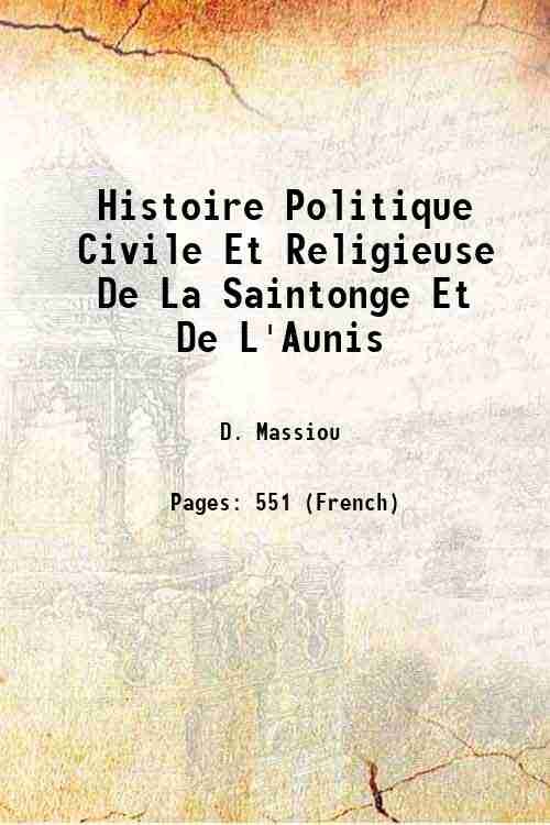 Histoire Politique Civile Et Religieuse De La Saintonge Et De … | Immagine principale