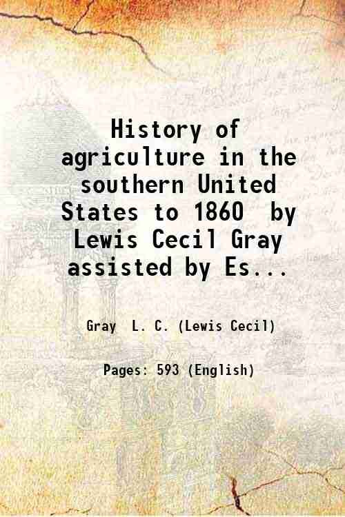 History of agriculture in the southern United States to 1860 …