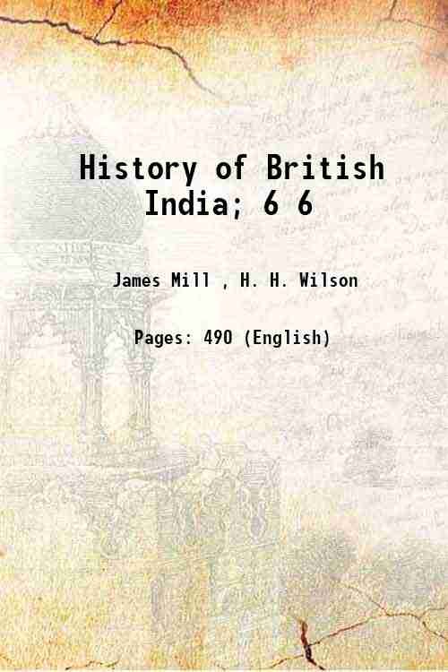 History of British India; Volume 6 1858