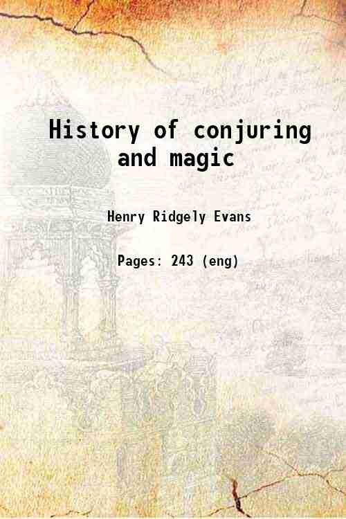 History of conjuring and magic 1928