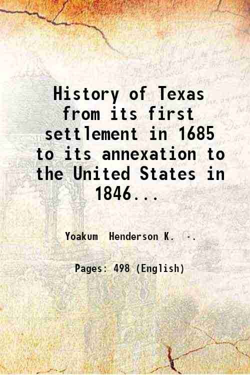 History of Texas from its first settlement in 1685 to …