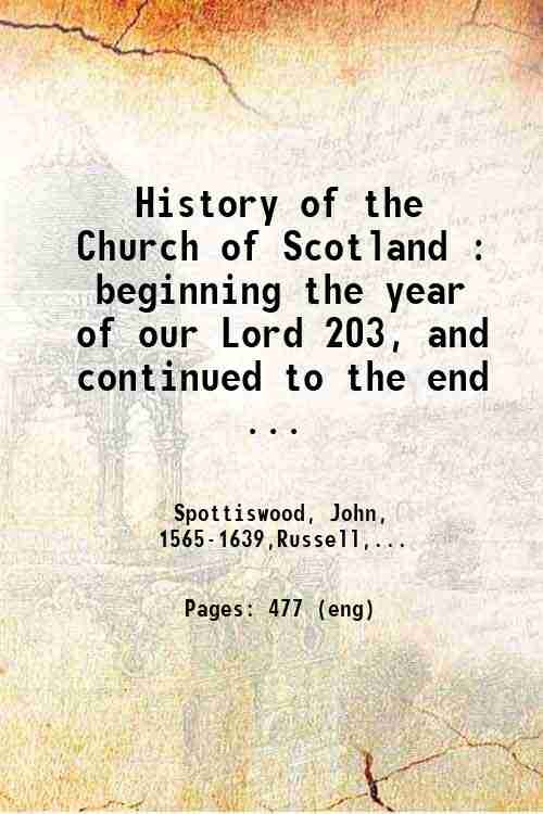 History of the Church of Scotland : beginning the year …