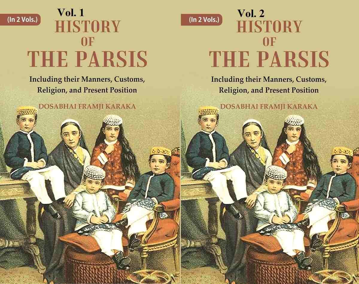 History of the Parsis Including their Manners, Customs, Religion, and … | Immagine principale