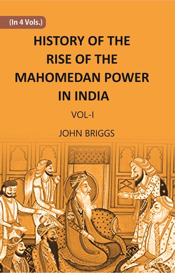 HISTORY OF THE RISE OF THE MAHOMEDAN POWER IN INDIA: … | Immagine principale