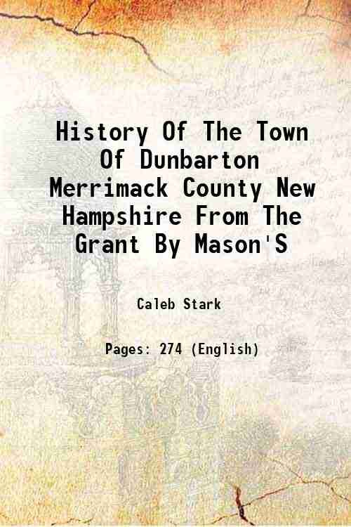 History Of The Town Of Dunbarton Merrimack County New Hampshire …