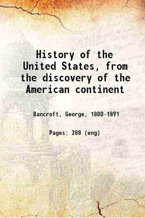 History of the United States, from the discovery of the …