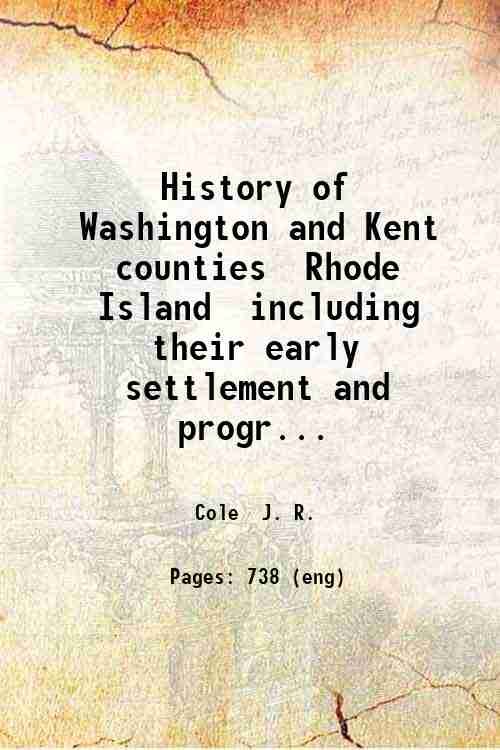 History of Washington and Kent counties, Rhode Island, including their …