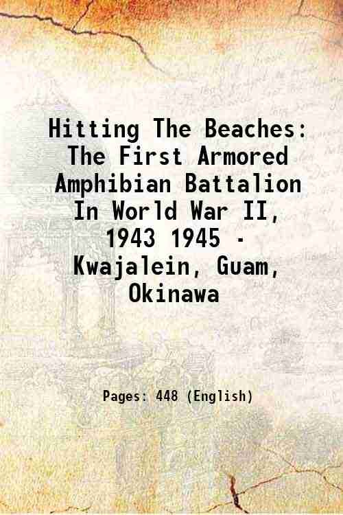 Hitting The Beaches: The First Armored Amphibian Battalion In World …