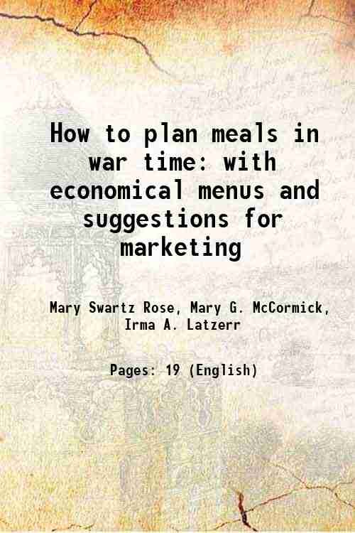 How to plan meals in war time with economical menus …