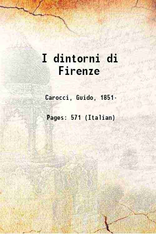 I dintorni di Firenze Volume 2 1907
