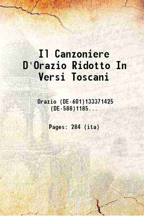 Il Canzoniere D'Orazio Ridotto In Versi Toscani 1736