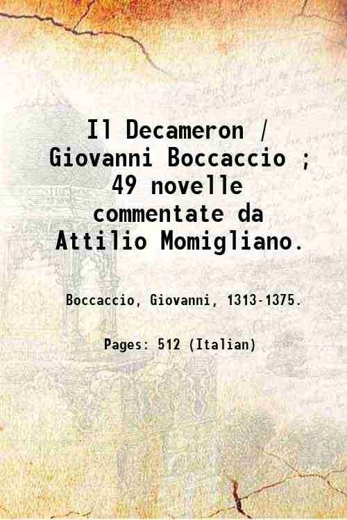 Il Decameron / Giovanni Boccaccio ; 49 novelle commentate da Attilio Momigliano. 1924