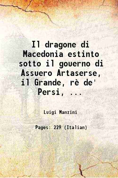 Il dragone di Macedonia estinto sotto il gouerno di Assuero …