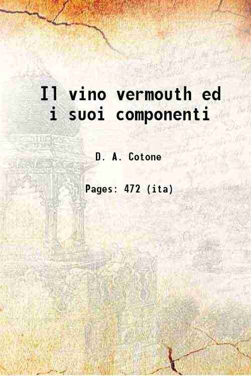 Il vino vermouth ed i suoi componenti 1922