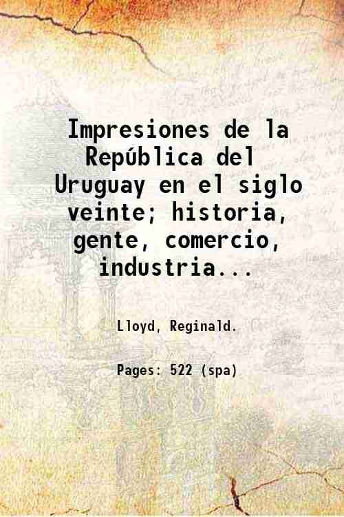 Impresiones de la Rep˙blica del Uruguay en el siglo veinte; …