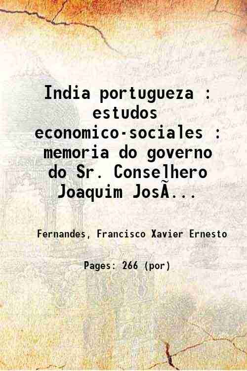 India portugueza : estudos economico-sociales : memoria do governo do …